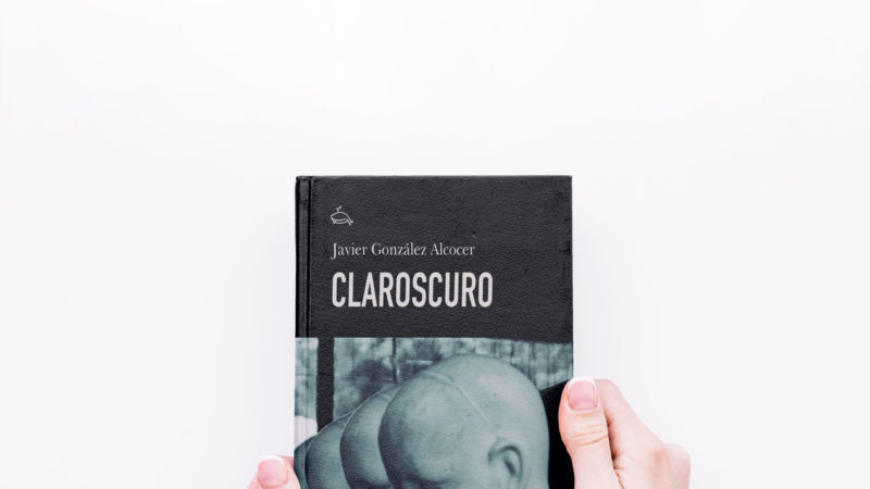 Claroscuro - Javier González Alcocer