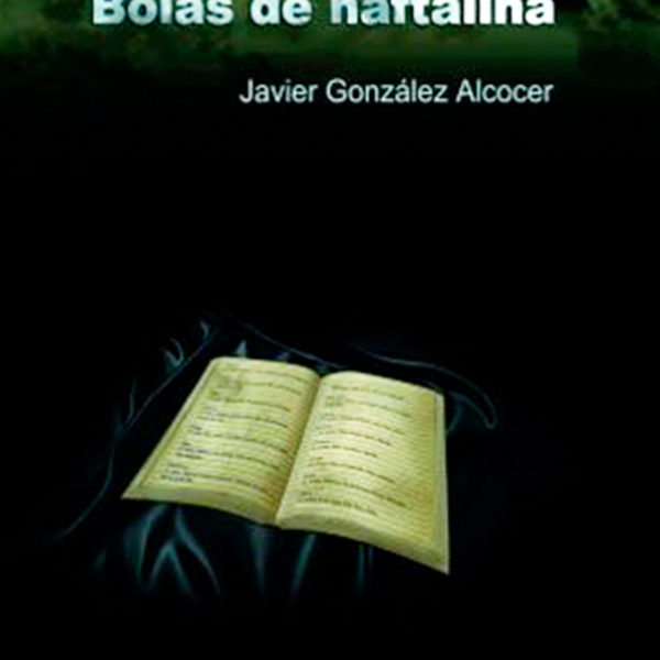 Bolas de Naftalina-Javier González Alcocer