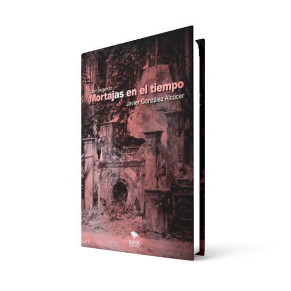 Mortajas en el tiempo - Javier González Alcocer